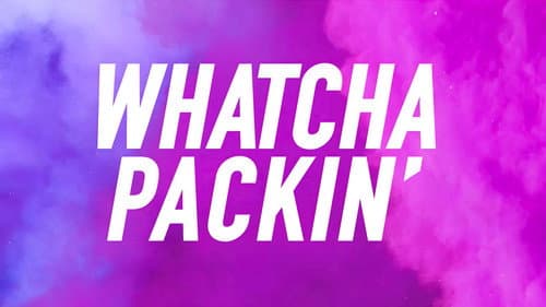 Whatcha Packin' still