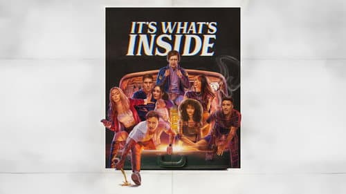 It's What's Inside still
