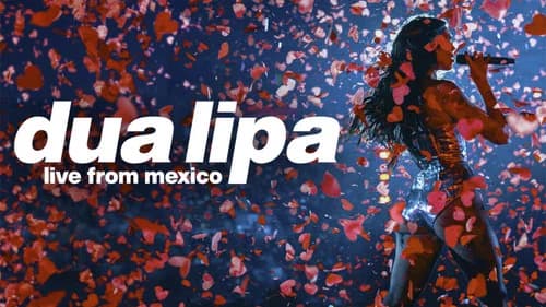 Dua Lipa: Live from Mexico still