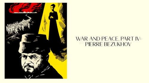 War and Peace, Part IV: Pierre Bezukhov still