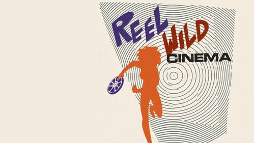 Reel Wild Cinema still