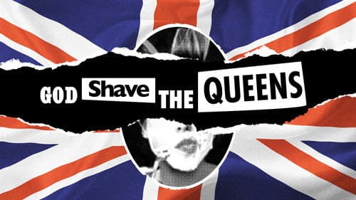 God Shave the Queens still