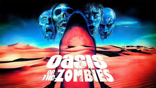 Oasis of the Zombies still