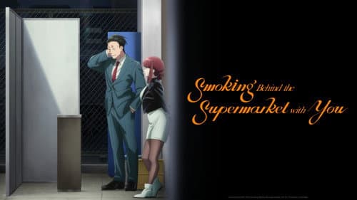 Smoking Behind the Supermarket with You still