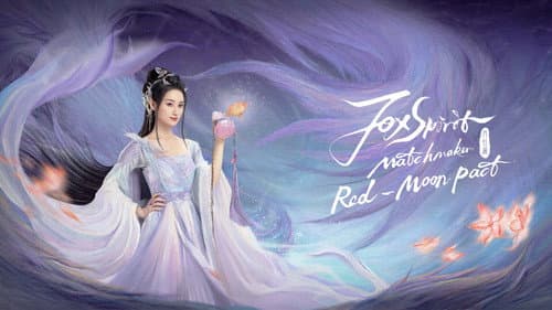 Fox Spirit Matchmaker: Red-Moon Pact still