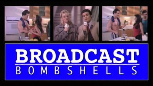 Broadcast Bombshells still