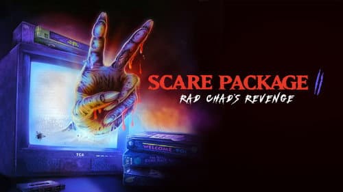 Scare Package II: Rad Chad’s Revenge still