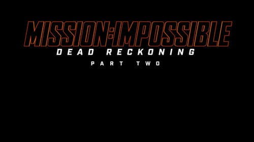 Mission: Impossible - The Final Reckoning still