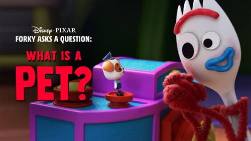 Forky Asks a Question: What Is a Pet? still