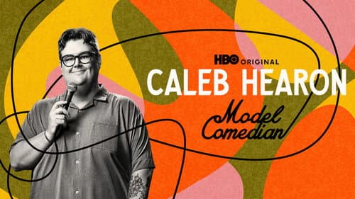 Caleb Hearon: Model Comedian still