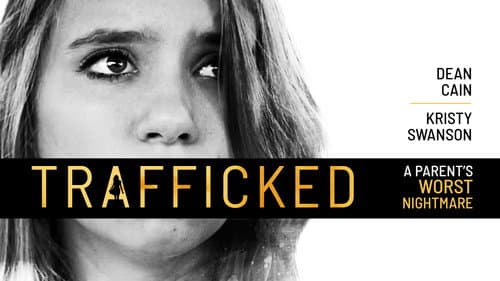 Trafficked: A Parent's Worst Nightmare still