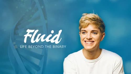 Fluid: Life Beyond the Binary still
