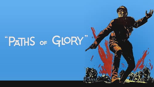 Paths of Glory still
