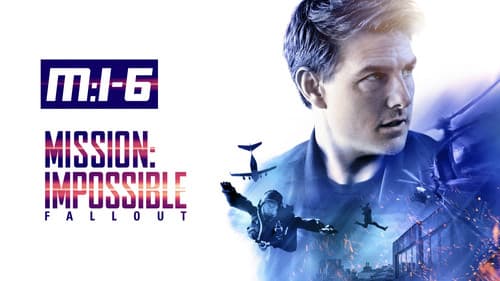 Mission: Impossible - Fallout still