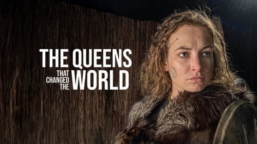 The Queens That Changed the World still