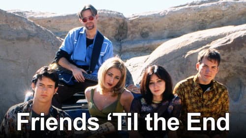 Friends 'Til the End still
