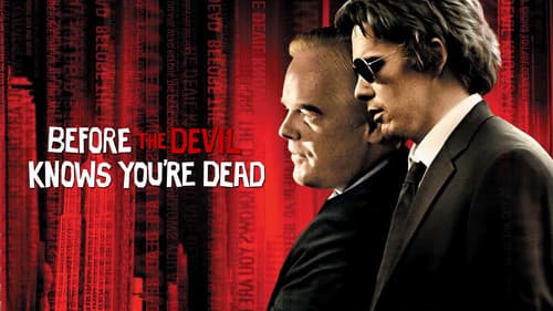 Before the Devil Knows You're Dead still