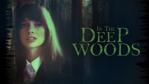 In the Deep Woods still
