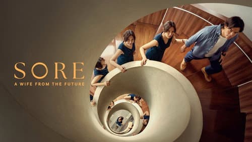 Sore: A Wife from the Future still
