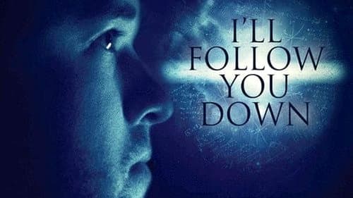 I'll Follow You Down still