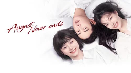 August Never Ends still