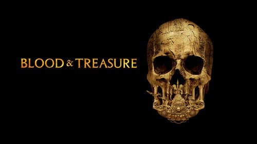 Blood & Treasure still
