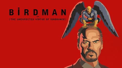 Birdman or (The Unexpected Virtue of Ignorance) still