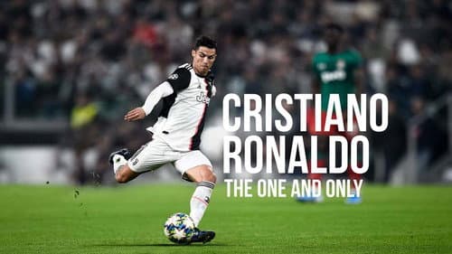 Cristiano Ronaldo: The One and Only still