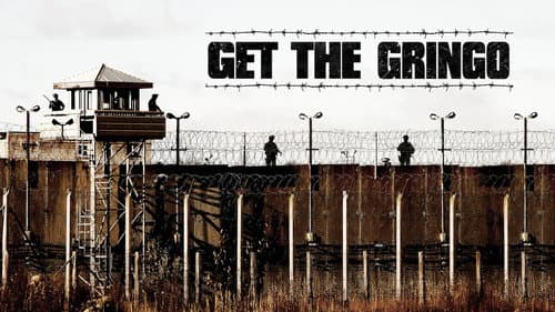 Get the Gringo still
