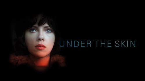 Under the Skin still