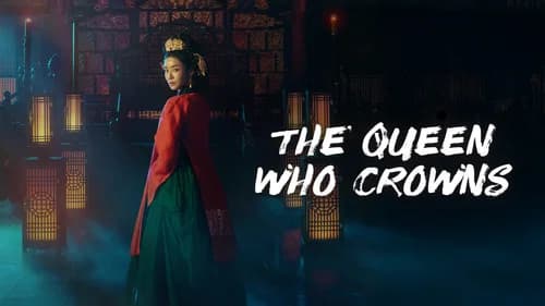 The Queen Who Crowns still