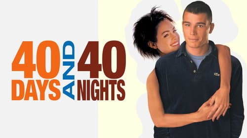 40 Days and 40 Nights still