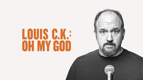Louis C.K.: Oh My God still