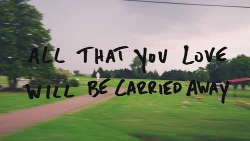 All That You Love Will Be Carried Away still