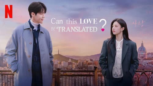 Can This Love Be Translated? still