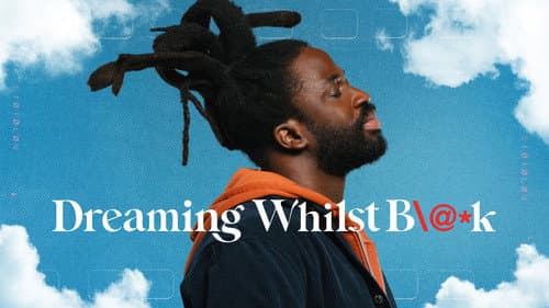 Dreaming Whilst Black still