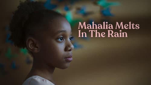 Mahalia Melts in the Rain still