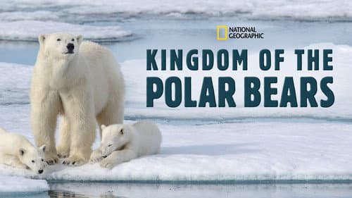 Kingdom of the Polar Bears still