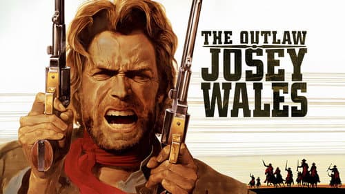 The Outlaw Josey Wales still