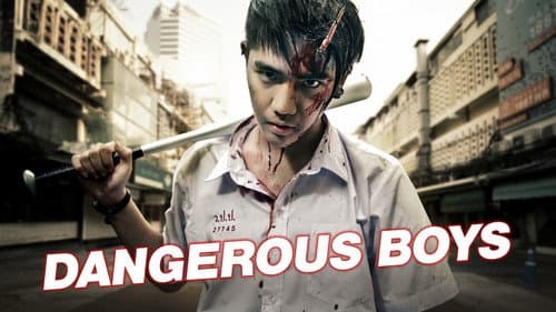 Dangerous Boys still