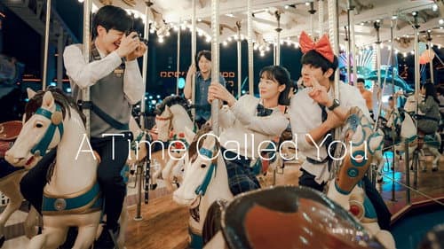 A Time Called You still