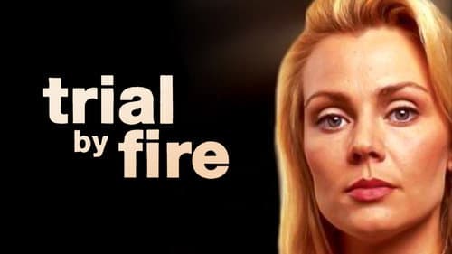 Trial by Fire still
