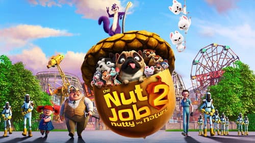 The Nut Job 2: Nutty by Nature still