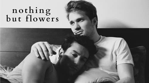 Nothing But Flowers still