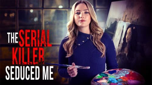 The Serial Killer Seduced Me still