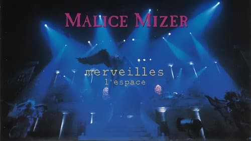 MALICE MIZER: merveilles ~Shuuen to Kisuu~ l'espace still
