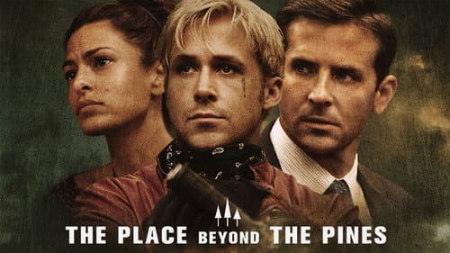 The Place Beyond the Pines still