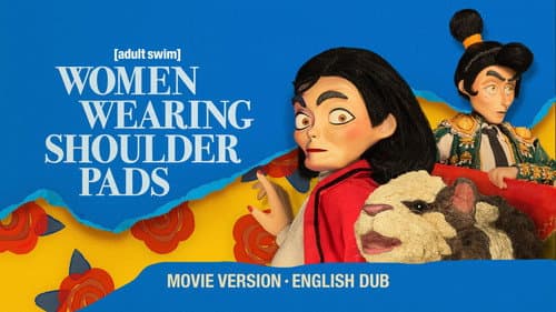 Women Wearing Shoulder Pads: English Dub, Movie-Length Version still