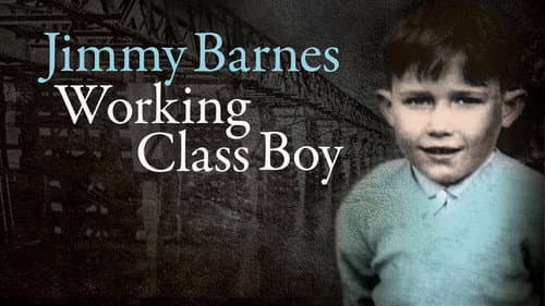 Jimmy Barnes: Working Class Boy still