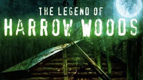 The Legend of Harrow Woods still
